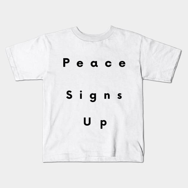 Peace Signs Up! Kids T-Shirt by WanderlustMoonDuo